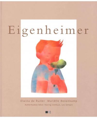 Eigenheimer, een voorlees- en prentenboek voor jong en oud in het Achterhoeks en Nederlands