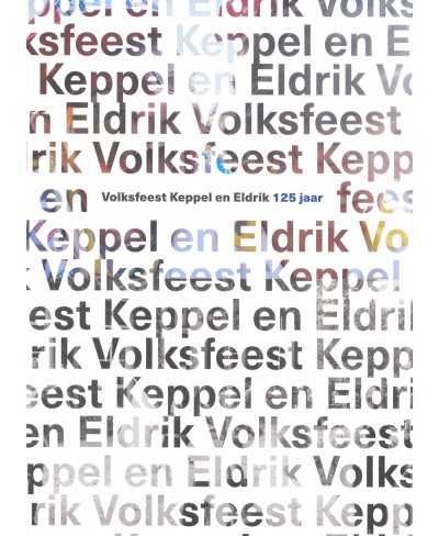 125 jaar Volksfeest Keppel en Eldrik