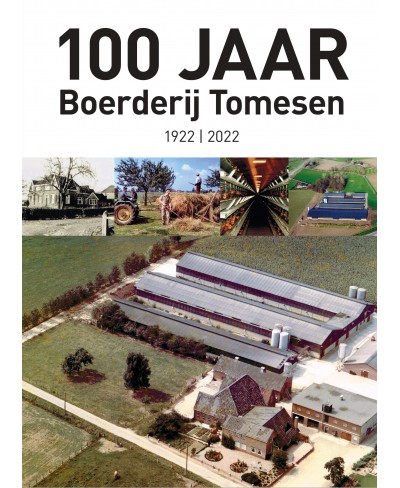 100 jaar Boerderij Tomesen