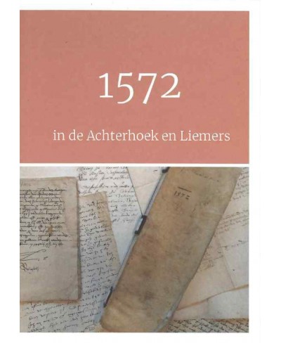 1572 - in de Achterhoek en Liemers