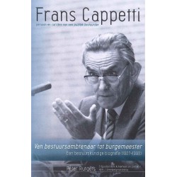 Frans Cappetti, persoon en carrière van een publiek bestuurder.
